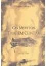 OS MORTOS TAMBEM CONTAM