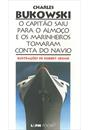 O CAPITAO SAIU PARA O ALMOÇO E OS MARINHEIROS TOMARAM CONTA DO NAVIO