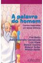 A PALAVRA DO HOMEM: CONTOS INSPIRADOS EM TEMAS BIBLICOS