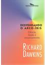 DESVENDANDO O ARCO-IRIS: CIENCIA, ILUSAO E ENCANTAMENTO