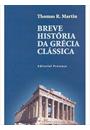 BREVE HISTORIA DA GRECIA CLASSICA: DA PRE-HISTORIA A EPOCA HELENISTICA