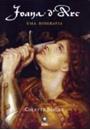 JOANA D'ARC: UMA BIOGRAFIA