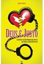 DEUS E JUSTO: A HISTORIA REAL DO HOMEM QUE VENCEU NA JUSTIÇA A IGREJA UNIVERSAL