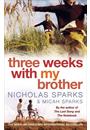 THREE WEEKS WITH MY BROTHER