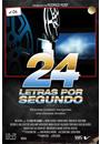 24 LETRAS POR SEGUNDO: DEZESSETE ESCRITORES INTERPRETAM SEUS CINEASTAS FAVORITOS