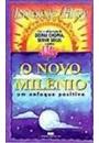 O NOVO MILENIO: UM ENFOQUE POSITIVO