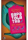 SEGREDOS DE UMA SAPATOLATRA