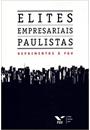 ELITES EMPRESARIAIS PAULISTAS: DEPOIMENTOS A FGV