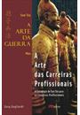 A ARTE DA GUERRA PLUS: A ARTE DAS CARREIRAS PROFISSIONAIS