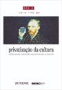 PRIVATIZAÇAO DA CULTURA: A INTERVENÇAO CORPORATIVA NAS ARTES DESDE OS ANOS 80