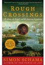 ROUGH CROSSINGS: THE SLAVES, THE BRITISH AND THE AMERICAN REVOLUTION