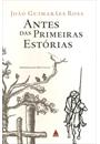 ANTES DAS PRIMEIRAS ESTORIAS