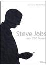 STEVE JOBS EM 250 FRASES