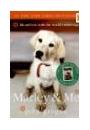 MARLEY AND ME: LIFE AND LOVE WITH THE WORLD'S WORST DOG