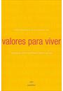 VALORES PARA VIVER: INSPIRAÇOES PARA REFLETIR
