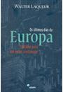 OS ULTIMOS DIAS DA EUROPA