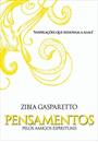 PENSAMENTOS PELOS AMIGOS ESPIRITUAIS: INSPIRAÇOES QUE RENOVAM A ALMA