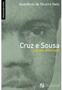 CRUZ E SOUSA: O POETA ALFORRIADO