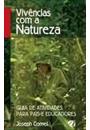 VIVENCIAS COM A NATUREZA: GUIA DE ATIVIDADES PARA PAIS E EDUCADORES