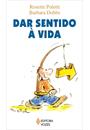 DAR SENTIDO A VIDA