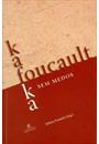KAFKA-FOUCAULT: SEM MEDOS