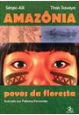 AMAZONIA: POVOS DA FLORESTA