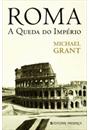 ROMA: A QUEDA DO IMPERIO
