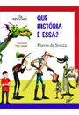 QUE HISTORIA E ESSA?