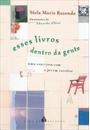 ESSES LIVROS DENTRO DA GENTE