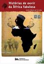 HISTORIAS DE OUVIR DA AFRICA FABULOSA
