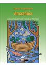 CONTOS E LENDAS DA AMAZONIA