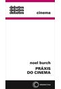 PRAXIS DO CINEMA