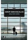 AMOR SEM ESCALAS