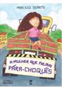 A MULHER QUE FALAVA PARA-CHOQUES