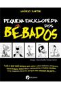 PEQUENA ENCICLOPEDIA DOS BEBADOS