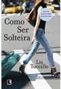 COMO SER SOLTEIRA