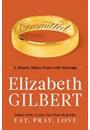 COMMITTED: A SKEPTIC MAKES PEACE WITH MARRIAGE