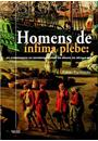 HOMENS DE INFIMA PLEBE: OS CONDENADOS AO DEGREDO INTERNO NO BRASIL DO SECULO XIX