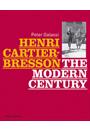 HENRI CARTIER-BRESSON: THE MODERN CENTURY