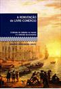 A REINVENÇAO DO LIVRE-COMERCIO: A DIVISAO DO TRABALHO NO MUNDO E O METODO DA ECONOMIA
