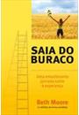 SAIA DO BURACO: UMA EMOCIONANTE JORNADA RUMO A ESPERANÇA