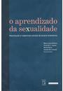 APRENDIZADO DA SEXUALIDADE: REPRODUÇAO E TRAJETORIAS SOCIAIS DE JOVENS BRASILEIROS