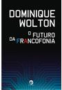 O FUTURO DA FRANCOFONIA