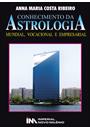 CONHECIMENTO DA ASTROLOGIA: MUNDIAL, VOCACIONAL E EMPRESARIAL