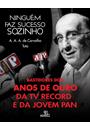 NINGUEM FAZ SUCESSO SOZINHO: A. A. A. DE CARVALHO - TUTA