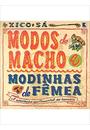 MODOS DE MACHO E MODINHAS DE FEMEA: A EDUCAÇAO SENTIMENTAL DO HOMEM