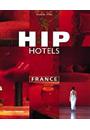 HIP HOTELS: FRANCE
