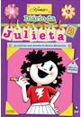DIARIO DA JULIETA 2: AS HISTORIAS MAIS SECRETAS DA MENINA MALUQUINHA