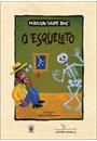O ESQUELETO