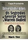 INVESTIMENTOS: OS SEGREDOS DE GEORGE SOROS E WARREN BUFFETT